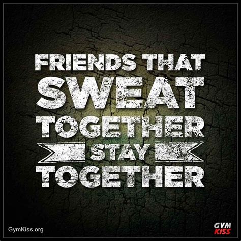 Friends That Sweat Together Stay Together Gym Quote Fitness Shirt