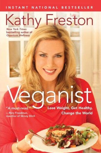 Kathy Freston Wasnt Born A Vegan The Bestselling Author And Renowned