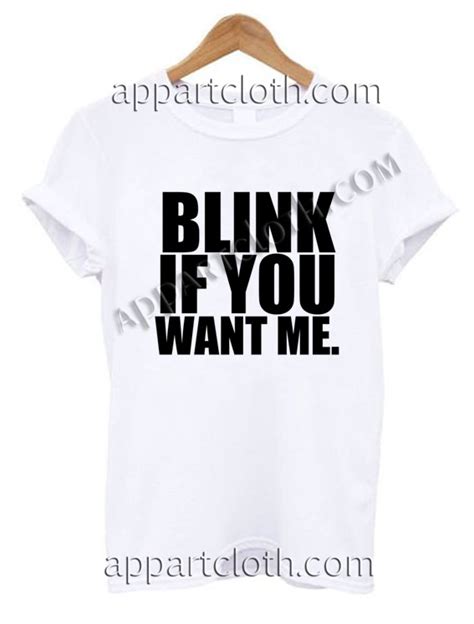 Blink If You Want Me T Shirt Size S M L Xl Xl