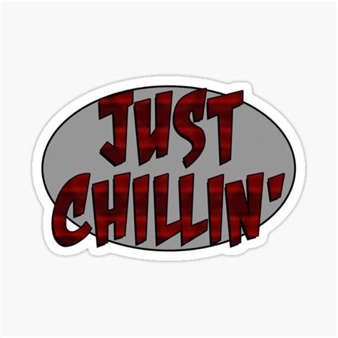Just Chillin Sticker By Jonkhaynes Redbubble