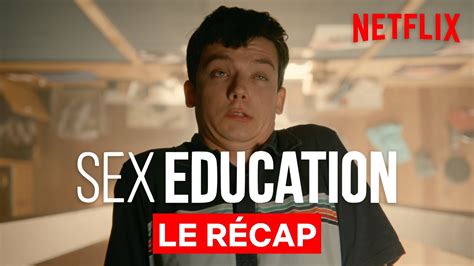 sex education saison 1 i le récap i netflix france youtube