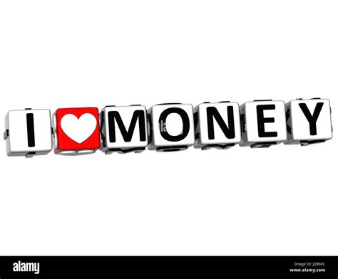 3d I Love Money Button Click Here Block Text Over White Background