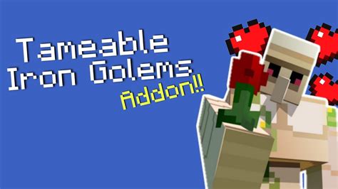 Tameable And Smart Iron Golem Addon For Minecraft Pe How To Tame Iron Golem In Hindi
