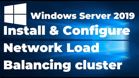 33 Configuring Network Load Balancing In Windows Server 2019 Youtube
