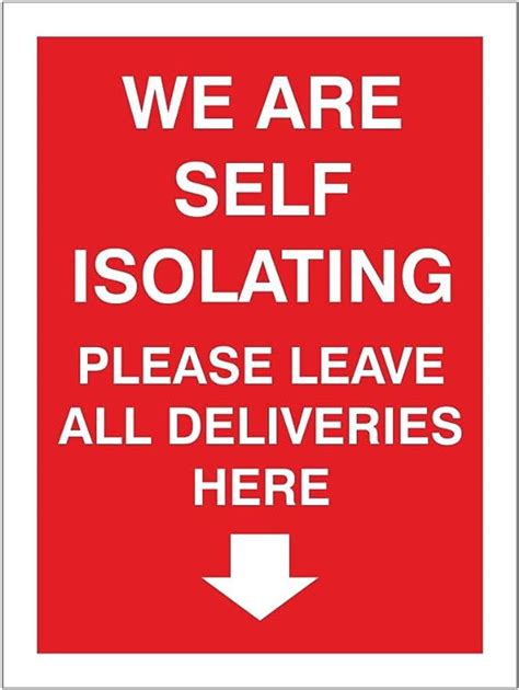 We Are Self Isolating Door Sign Please Leave All Deliveries Here With