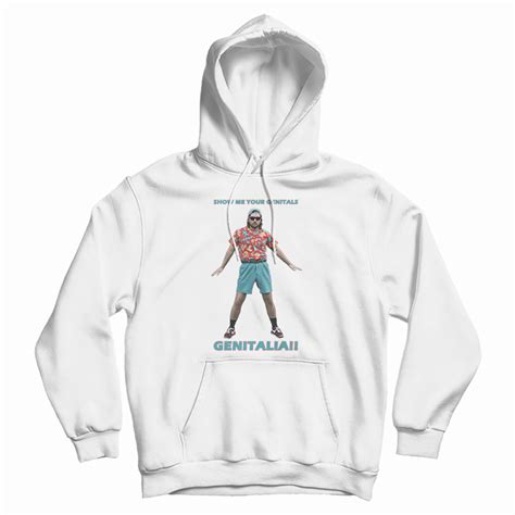 Show Me Your Genitals Hoodie For Unisex