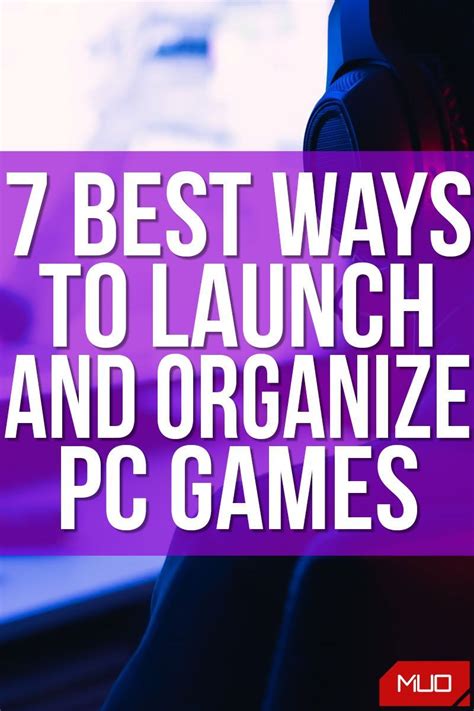 The 7 Best Game Launchers To Launch And Organize Pc Games Gaming Tips