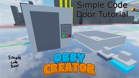 How To Make A Working Simple Code Door In Obby Creator Roblox Youtube