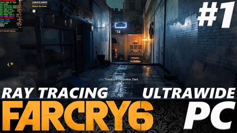 Far Cry 6 PC Part 1 Ray Tracing Ultrawide RTX 3090 YouTube