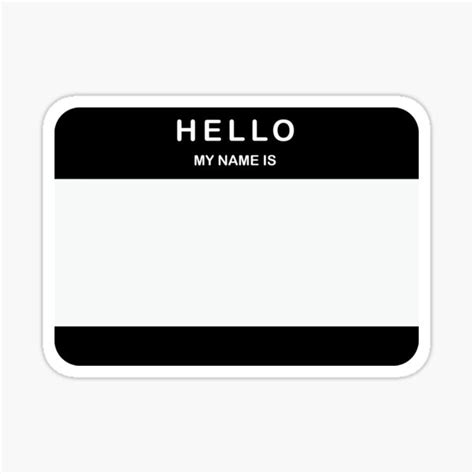 Hello My Name Is Sticker Black Sticker For Sale By Deliverygeorge Redbubble