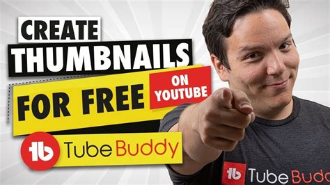 How To Make A Youtube Custom Thumbnail Quickly And For Free Tubebuddy Thumbnail Generator