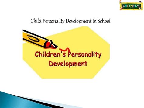 Child Personality Development In School Ppt
