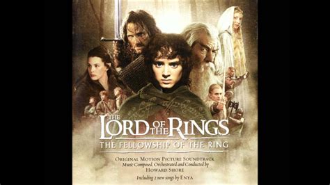 Powerful forces are unrelenting in their search for it. LOTR-Soundtrack The Fellowship Of The Ring - YouTube