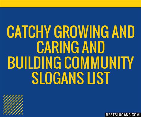 30 Catchy Growing And Caring And Building Community Slogans List