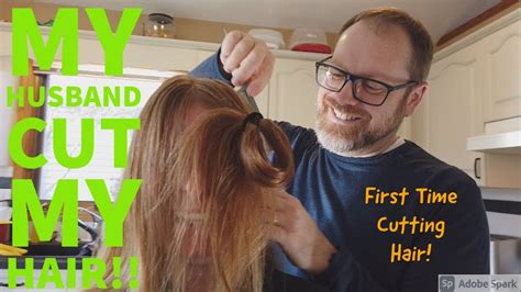 Husband Cuts Wifes Hair My Husband Learns On Youtube How To Cut My Hair Youtube