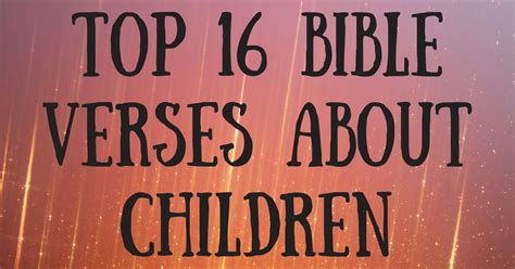 Top 16 Bible Verses About Children