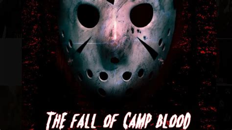 The Fall Of Camp Blood A Friday The 13th Fan Film 2022 Review And Pre