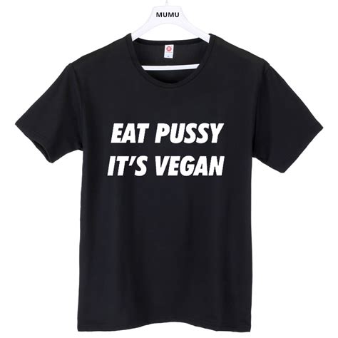 Harajuku Pop Women Eat Pussy Its Vegan Letters Tshirt Print Casual