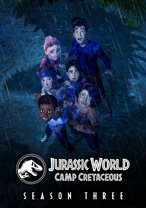 Saison 3 Jurassic World La Colo Du Crétacé Streaming Où Regarder Les