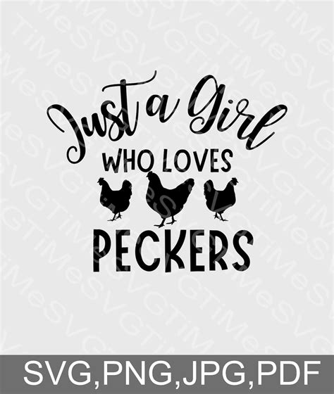 just a girl who loves peckers country svgchicken svg farm etsy