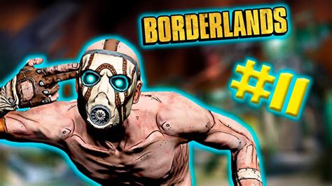 Прохождение Borderlands Goty Enhanced Часть 11 Youtube