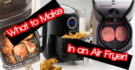 what can you cook in an air fryerand air fryer dlsserve