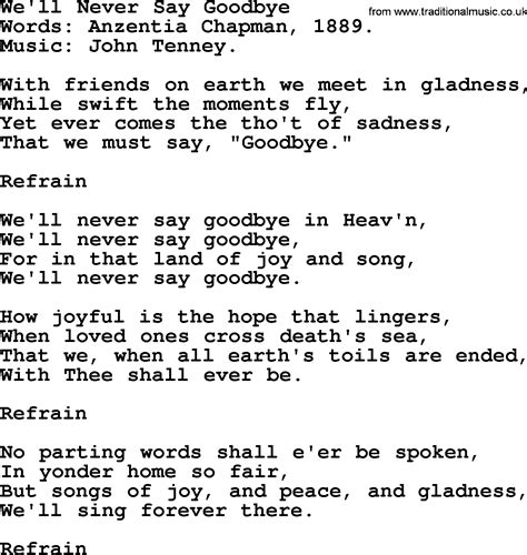 What is the best funeral song for dad, or for a country music enthusiast, or for a christian? Funeral Hymn: We'll Never Say Goodbye, lyrics, and PDF