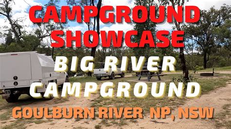 Campground Showcase Big River Campground Goulburn River National Park