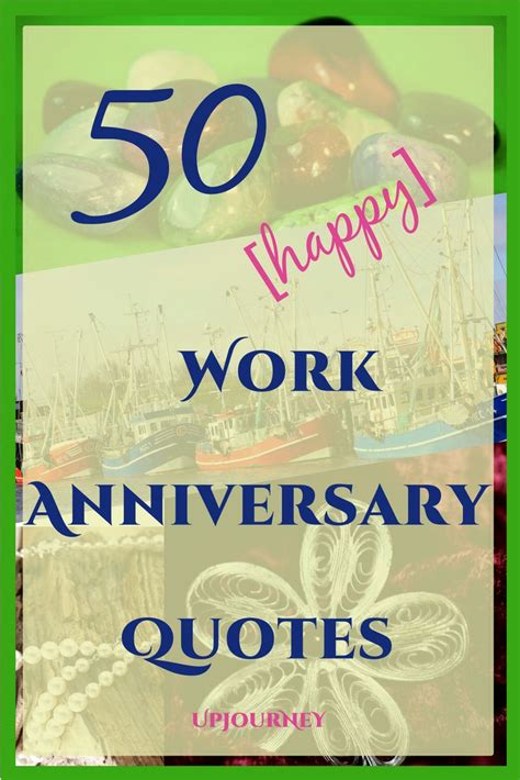 They will love it and will feel that their presence really counts! 50 Happy Work Anniversary Quotes. #quotes #work # ...