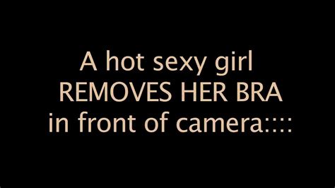 A Girl Removes Her Bra In Front Of Camera Video Dailymotion