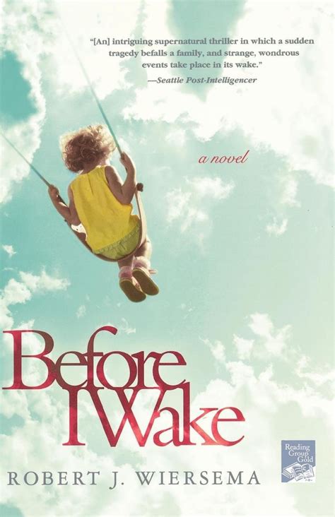 Before I Wake By Robert J Wiersema Novels Book Worth Reading