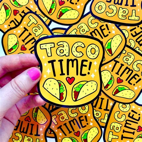 Taco Time Sticker Taco Vinyl Sticker Taco Lover Foodie Etsy