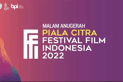 Inilah Daftar Lengkap Pemenang Festival Film Indonesia 2022 Bisnis Bandung