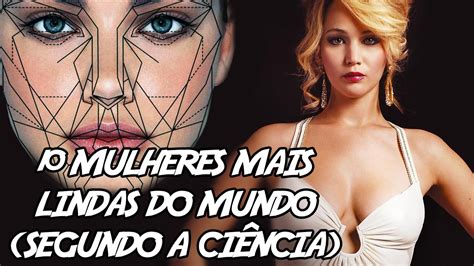 Mulheres mais Lindas do Mundo Segundo a Ciência YouTube