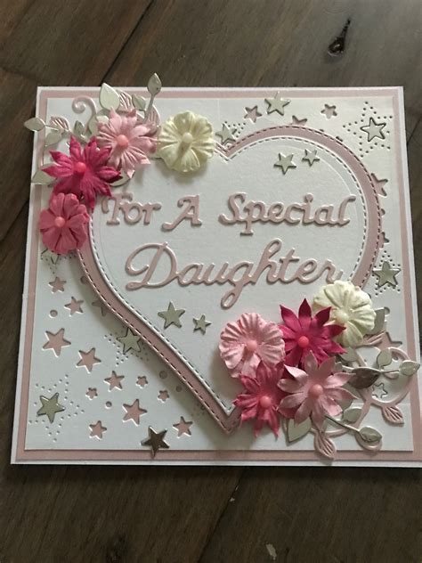 A Handmade Card With Flowers On It That Says For A Special Daughter In