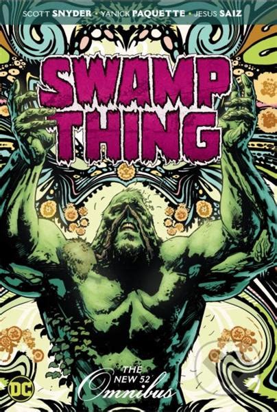 Dc Comics Swamp Thing The New 52 Omnibus Scott Snyder Charles Soule