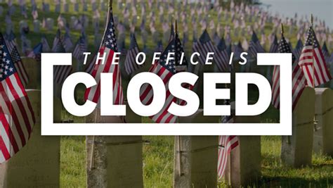 Office Closed Memorial Day Northern New England