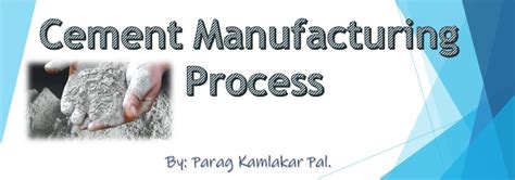 Cement Manufacturing Process - Civilnotess