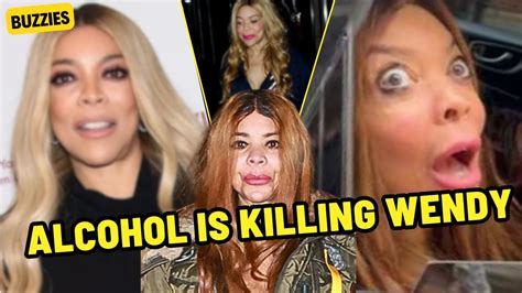 Alcohol Is Destroying Wendy Williams Life And Career Youtube