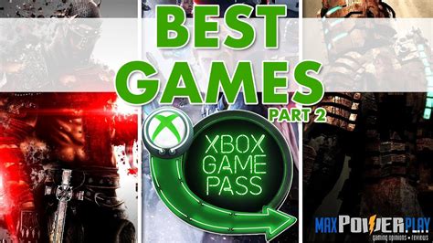 Best Xbox Game Pass Games Top Game Pass Games Worth Downloading For