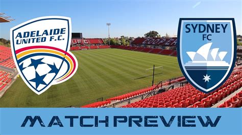 Adelaide united, hindmarsh, south australia, australia. ADELAIDE UNITED VS SYDNEY FC 1/12/17 | MATCH PREVIEW | # ...