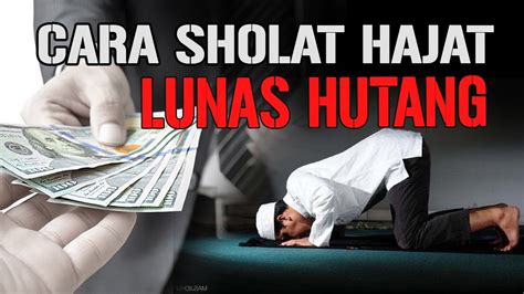 Amalan simpel dapat dari temen lama, pas ketemu asyik ngobrol di warung dia ngasih amalan yang di dapat dari guru nya, ga' tau apa namanya saat menjalani amalan ini dalam 1 bulan apa yang teman ku inginkan tercapai, kerja dan menikah ( curhatnya dia gitu ) sholat hajat : Sholat Hajat Khusus Bayar Hutang, Cara Melunasi Hutang ...
