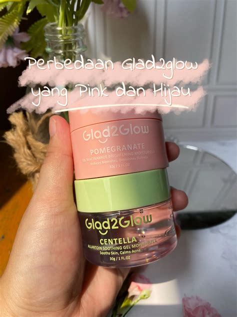 perbedaan moisturizer glad2glow ijo dan ungu - Pencarian Lemon8