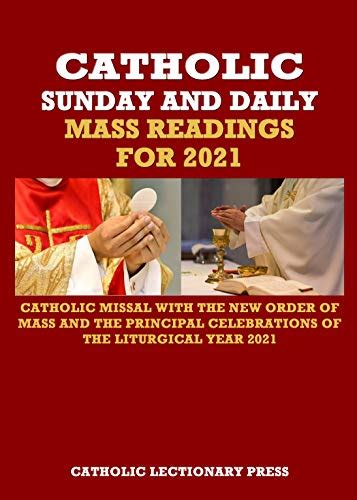 Catholic Sunday And Daily Mass Readings For 2021 Catholic Missal With