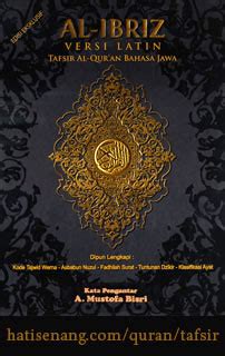 Bersama surat an nas, keduanya disebut al mu'awwidzatain. Surah al-Falaq 113 ~ Tafsir al-Ibriz - Hati Senang