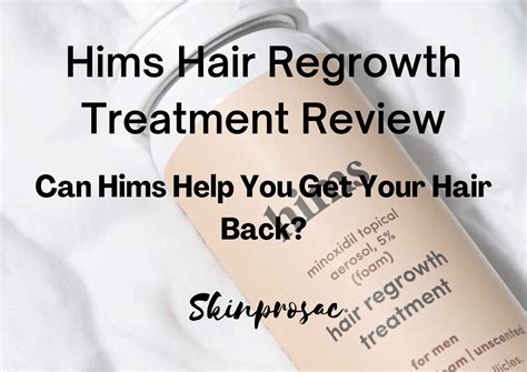 Hims Hair Regrowth Treatment Reviews Does It Work Skinprosac