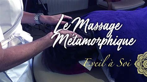 Le Massage Métamorphique Youtube
