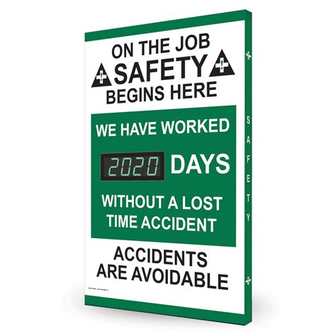 days without accident job safety begins here days lost sign