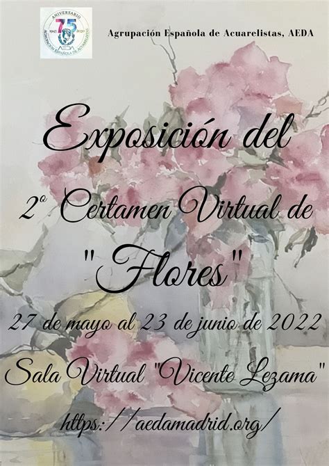 Exposición Del 2º Certamen Virtual De Flores De Aeda Agrupación