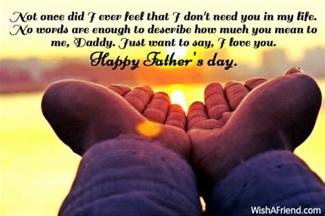 To makes this happen, find a father's day wishes that says everything you want your dad to know 1. Father's Day Wishes